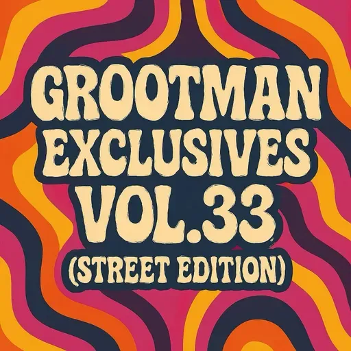 Grootman Exclusives Vol.33 (Street Edition) Mix