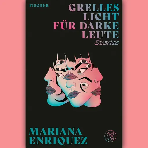 Mariana Enriquez: "Grelles Licht für darke Leute"