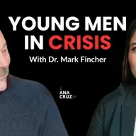 Ep.006 Young Men in Crisis: College Dropouts & Mental Health | Dr. Fincher