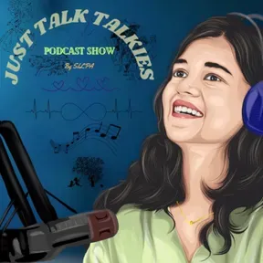 JUST TALKY TALKIES 𝙱𝚢 𝚂𝚒𝚕𝚙𝚊