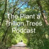Episode 207 - A farewell to Hal Rosner, co-host to The Plant a Trillion Trees Podcast