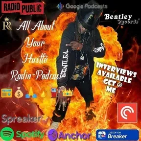 All About Your Hustle Radio-Podcast
