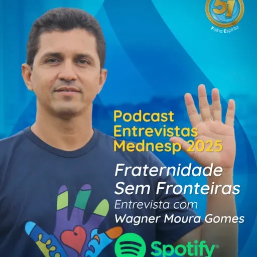 254 - Fraternidade sem Fronteiras - Entrevista com Wagner Moura.