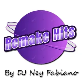 Remake Hits By DJ Ney Fabiano