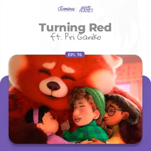 Red, Crescer é uma Fera - Otaminas #76