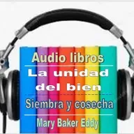 La unidad del bien - Siembra y cosecha.mp3