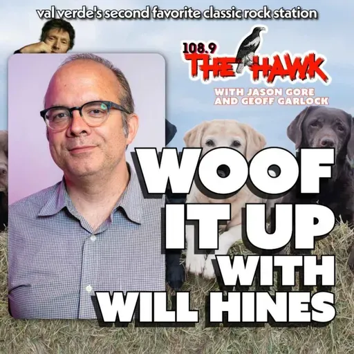 WOOF IT UP with Will Hines