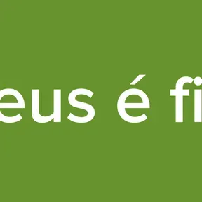 Deus é fiel