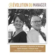 Episode 7 - L'essence du séminaire (r)Évolution du Manager
