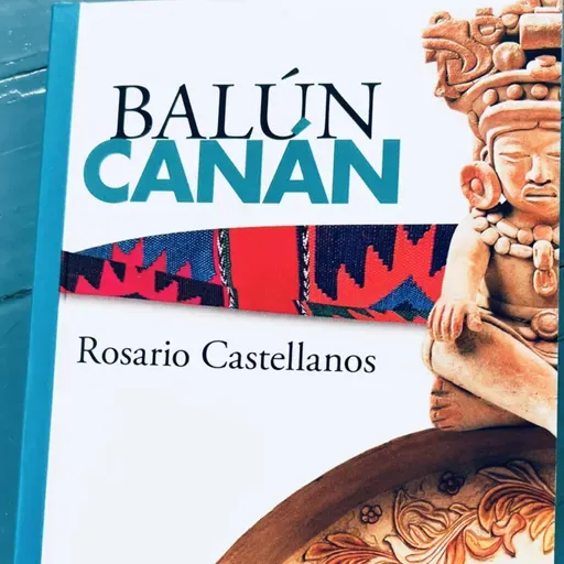 Balun Canan - Rosario Castellanos