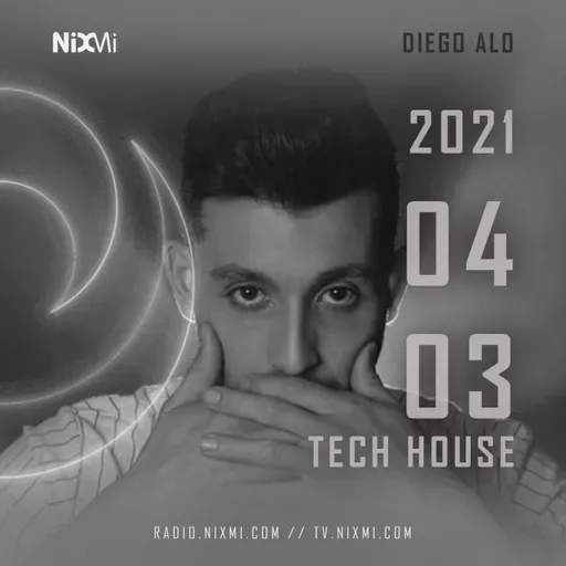 2021-04-03 - DIEGO ALO - TECH HOUSE MARZO (005 NIXRECORDS)
