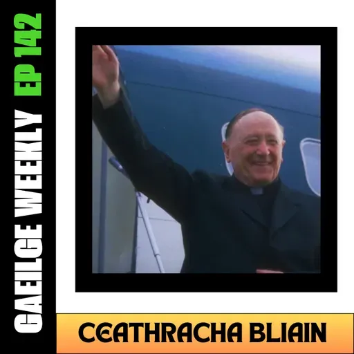 #142: Ceathracha Bliain (NÍOS SIMPLÍ)
