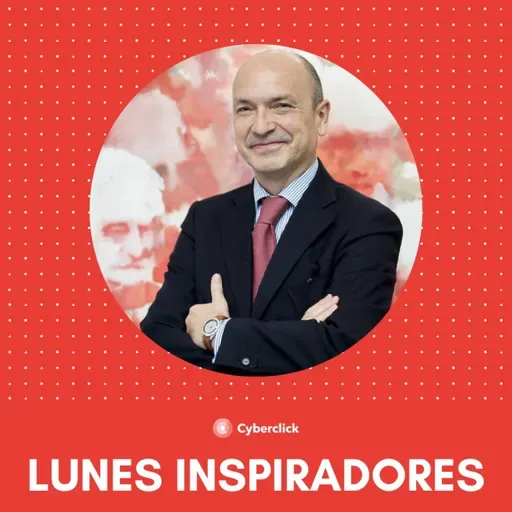 369. 'Explorando el liderazgo global', con Santiago Iñiguez de Onzoño - LUNES INSPIRADORES