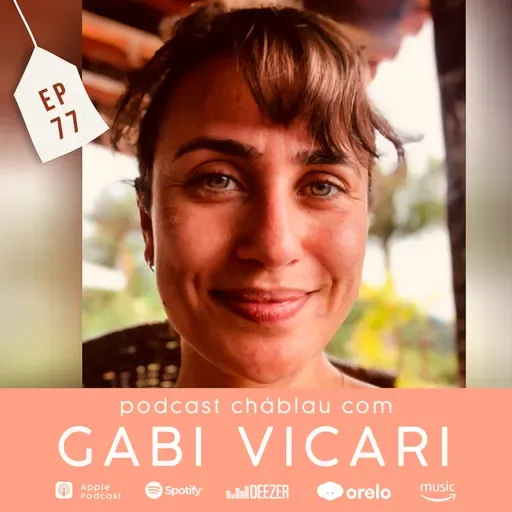 EP 77 - Gabriela Vicari