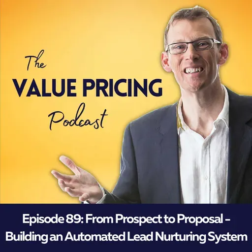 From Prospect to Proposal - Building an Automated Lead Nurturing System