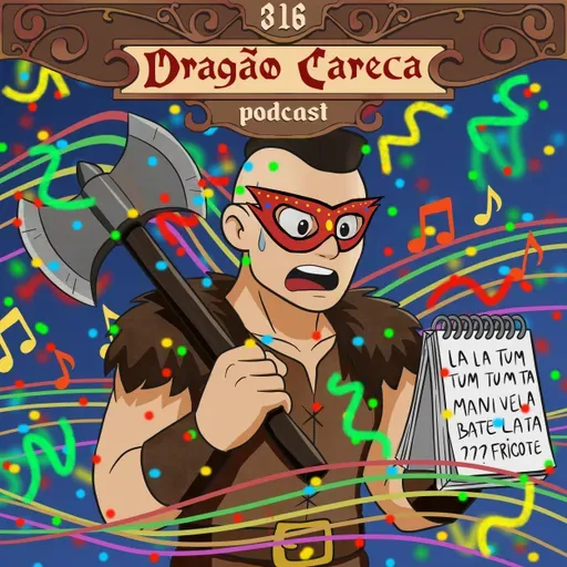 DC 316 - Decifrando a letra da música Vol.3: mensagens ocultas no carnaval