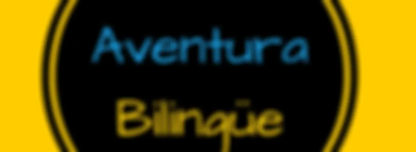 Aventura Bilingüe - Crecer En Inglés