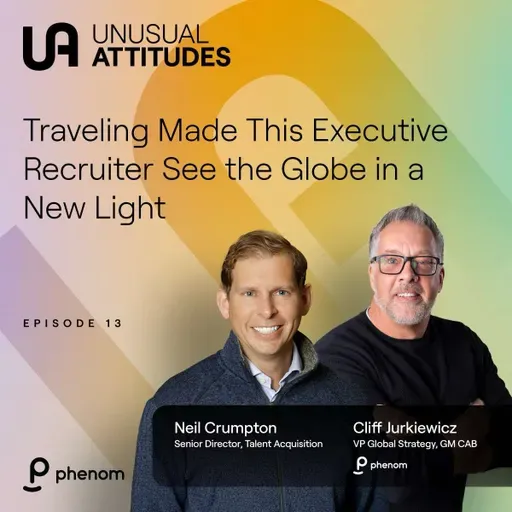 S1E13 - Traveling Made This Executive Recruiter See the Globe in a New Light
