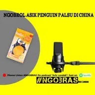 Ngobrol Asik Penguin Palsu di China #NGOBRAS