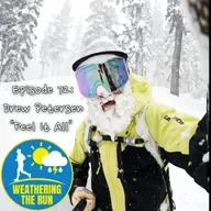E72: Drew Petersen; "Feel It All," mental health awareness in the outdoor community