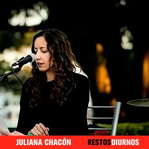 Entrevista a Juliana Chacón - Restos Diurnos