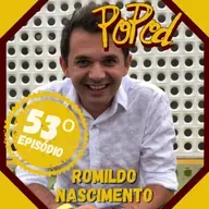 Romildo Nascimento - Popodcaxt #053