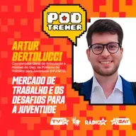 PODTREMER | Eps 41 - PodTremer 08/05 | Mercado de Trabalho e os Desafios para a Juventude