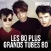 Nostalgie - Les 80 Plus Grands Tubes 80