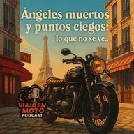 Ángeles muertos, puntos ciegos y motos con alma