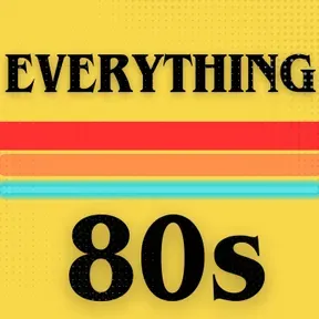 Everything 80s