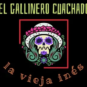 EL GALLINERO CUACHADO