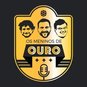 Os Meninos De Ouro