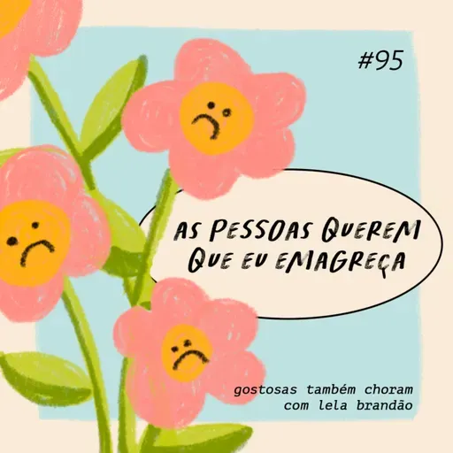 as pessoas querem que eu emagreça