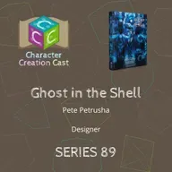 Series 89.3 - Ghost in the Shell with Pete Petrusha [Designer] (Creation Concluded)