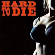Hard to Die (1990)
