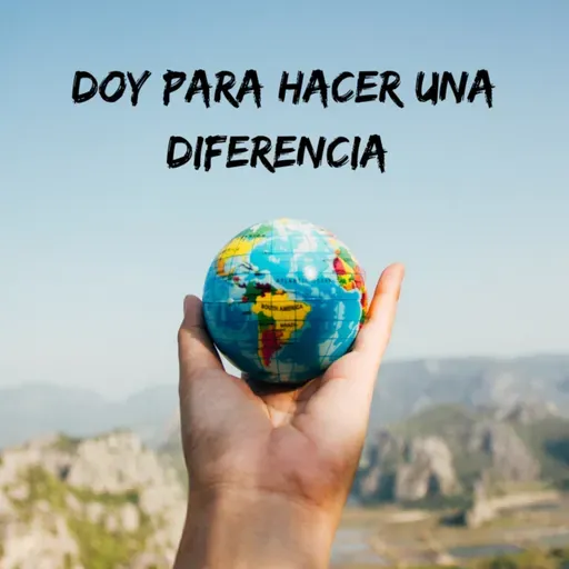 Día 64 Doy para hacer una diferencia