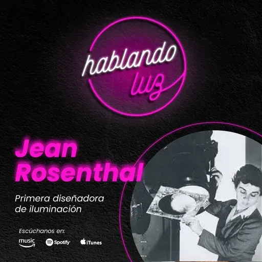 Jean Rosenthal: primera diseñadora de iluminación