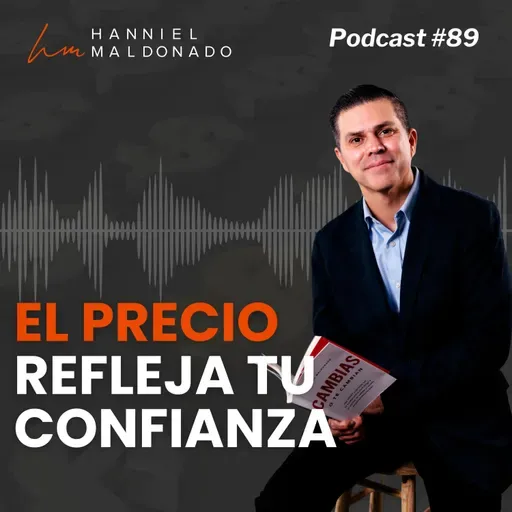 #89 El precio refleja tu confianza