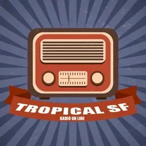 TROPICAL SF