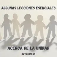 #458- 🇪🇸 Algunas Lecciones Esenciales Acerca De La Unidad | David Henao #CCILondon