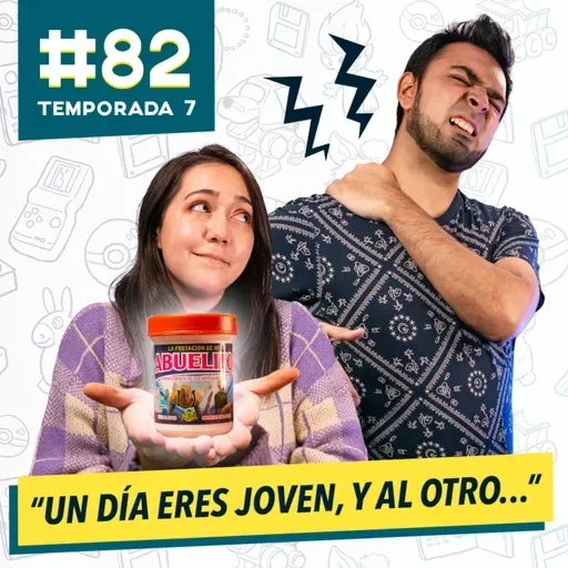 82 - UN DÍA ERES JOVEN, y al otro..