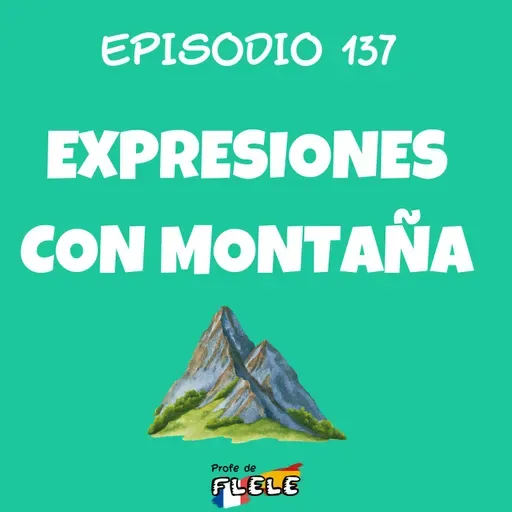 EXPRESIONES CON MONTAÑA