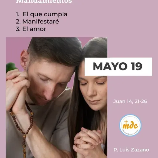 Juan 14, 21-26: Mandamientos