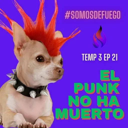 El Punk no ha muerto | con Josh Baltazar | Temp 3 Ep 21
