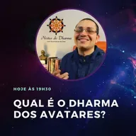 Qual é o dharma dos avatares?