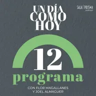 Un Día Como Hoy Programa 12