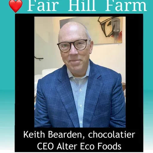 #57: Chocolate! Keith Bearden CEO at Alter Eco Foods Has Well-Earned Sweet Success