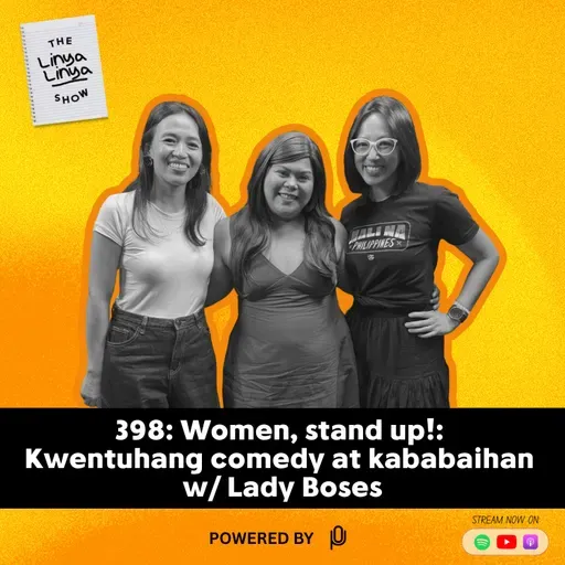 398: Women, stand up!: Kwentuhang comedy at kababaihan w/ Lady Boses