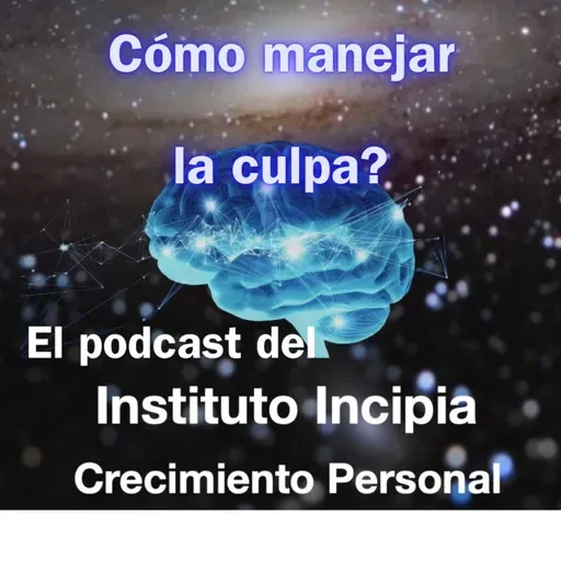 ¿Cómo manejar el sentimiento de culpa?