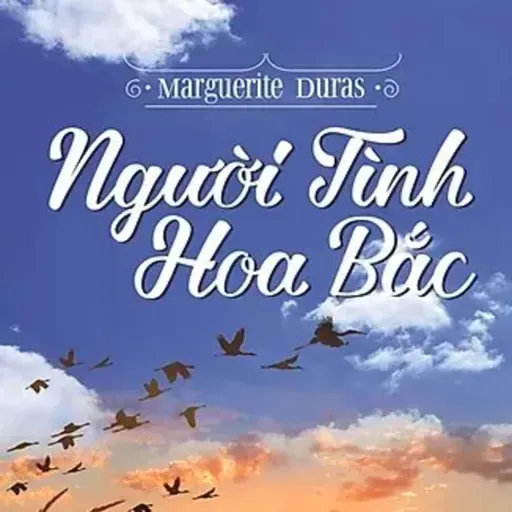 Sách nói Người Tình Hoa Bắc - Marguerite Duras | Voiz FM